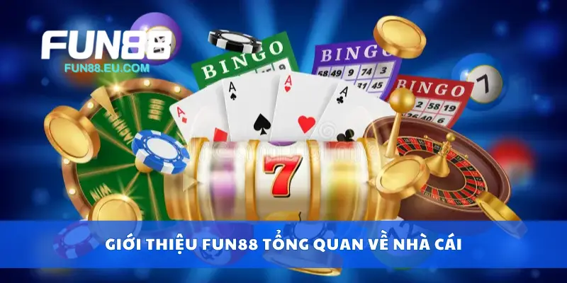 Giới thiệu Fun88 nền tảng hợp pháp bảo mật và an toàn